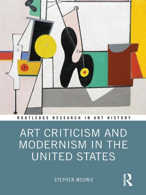 cover image of Art Criticism and Modernism in the United States